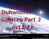 Dubwoofer Substep Part2