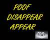 POOF DISAPPEAR & APPEAR