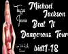 MJ-Beat It Dangerous Tou