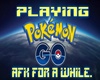 Pokemon Go AFK