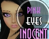 Inocent Eyes Pink