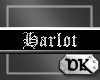 DK- Harlot Sticker