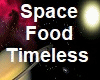 Space Food - Timeless