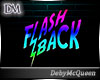 Flash Back Sign  ♛ DM