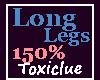 [Tc] Long Legs 150% M