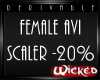 Wicked F Avi Scaler -20%