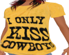 I Only  Kiss Cowboys