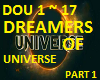 DREAMERS OF UNIVERSE- P1