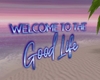 Sign - Good Life