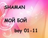 Shaman Moy boy