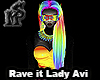 Rave it Lady Avi