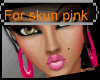 Skun Pink 4