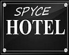 SPYCE HOTEL SIGN