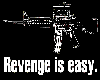 Revenge is easy