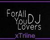 {T} DJ Lovers Quote #1