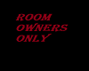 room owners only