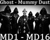 Ghost - Mummy Dust.