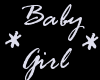 *Baby girl *