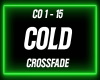 COLD - CROSSFADE