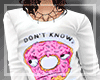 Dont Know, Donut Care T