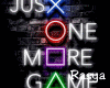 Rs. JUST ONE MORE GAME