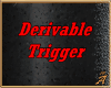 4|Derivable Trigger