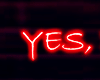 ! YES DADDY .. Neon Sign