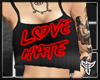 (T) LOVE HATE Tank top