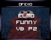 [F] Funny Elmo VB P2