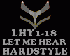 HARDSTYLE-LET ME HEAR