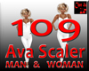 AVA SCALER +109 M & W