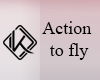 !A Action to fly