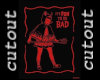 fun 2 be bad cutout