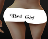 Bad Girl Shorts