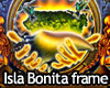 Isla Bonita Frame