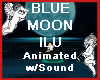 Blue Moon ILU w/sound