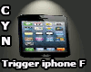 Trigger iPhone F