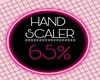 65 HAND SCALER