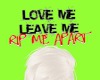 FE love leave rip sign