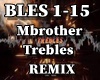 Mbrother - Trebles Rmx