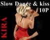 *k*Slow Dance & Kiss 10P