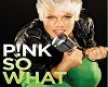 Pink So-What
