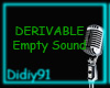Derivable Empty Sound