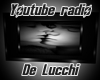 Youtube Radio De Lucchi