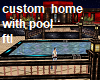 home with pool custom