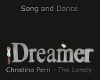Dreamer stand and song