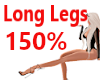 Long Legs 150% Scaler