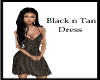 Black N Tan Dress