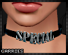C Special Choker