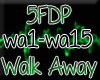 Walk Away - FFDP